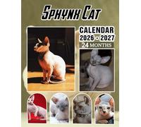 Sphynx Cat Calendar 2026-2027: 24 Months with Expressive, Bare-Skinned Cats Bringing Humor and Character to Everyday Planning