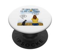 Sphynx Cat I'm Only Talking To My Cat Today Cats Lovers PopSockets PopGrip Adhesivo