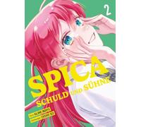 Spica - Schuld und Sühne 02: Der neue Mystery-Thriller-Manga vom Autor von "The Killer Inside" und "A Suffocatingly Lonely Death"!