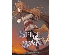 Spice and Wolf, Vol. 2 (light novel): Volume 2 (SPICE AND WOLF LIGHT NOVEL SC)