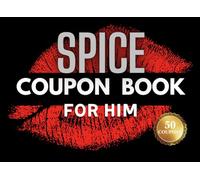 Spice Coupon Book for Him: Bold & Spicy Love Coupons for Couples 50 Fan, Customizable Vouchers Valentine’s Day, Anniversary, or Birthday for Your Boyfriend or Husband