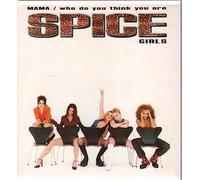 Spice Girls - Mama/Who Do You...