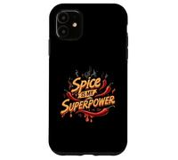 Spice is My Superpower Chili Pepper Lover Hot Foodie Carcasa para iPhone 11