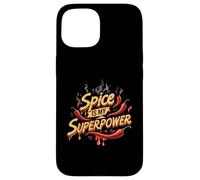 Spice is My Superpower Chili Pepper Lover Hot Foodie Carcasa para iPhone 15