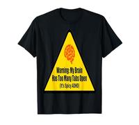 Spicy Brain ADHD Advertencia Mi Cerebro Tiene demasiadas pestañas Abrirlo Camiseta