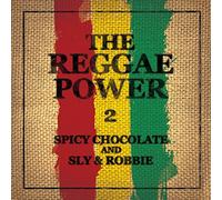 SPICY CHOCOLATE AND SLY & ROBBIE - Reggae Power 2