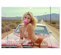 Spicy Flashbacks - Zurück in die sündigen 70er Jahre (Wandkalender 2026 DIN A4 quer), CALVENDO Monatskalender: Ein sexy Retro-Kalender mit sinnlichen 70er-Jahre-Frauen in spannender Vintage-Ästhetik.