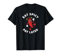 Spicy Food Lover Eat Spicy Pay Later Funny Chili Pepper Camiseta gráfica económica