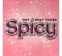 Spicy Hot & Sexy Tunes - Spicy Hot & Sexy Tunes