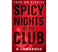 Spicy Nights at the Club: Four MM Short Stories (Club Kink - MM BDSM rope bondage ds submissive gay erotica)