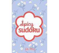 Spicy Sudoku: Pretty Puzzles For Brain Busting Mindfulness Fun