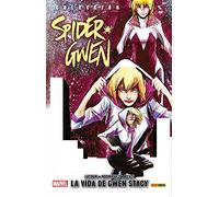 Spider-Gwen 4. La vida de Gwen Stacy (COLECCIÓN 100% MARVEL)
