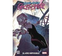 Spider-Gwen: Ghost Spider 2. El año imposible