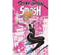SPIDER-GWEN: SMASH: 1 – Marvel Comics