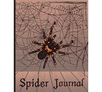Spider Journal Composition Notebook: Halloween Themed or for the one who loves spiders. 7.25" X 9.25" 120 pages of college ruled paper.