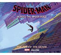 Spider-Man: Across the Spider-Verse: The Art of the Movie