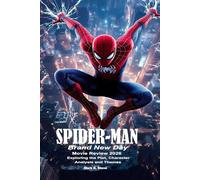 Spider-Man: Brand New Day Movie Review 2026: Exploring the Plot, Character Analysis and Themes