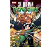 Spider-Man: Octo-Girl, Vol. 3 (Volume 3) – Viz Media
