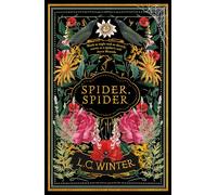 Spider, Spider: 'Black as night and as cleverly woven as a spider's web' Anna Mazzola