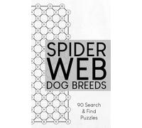 Spider Web Dog Breeds: 90 Search & Find Puzzles