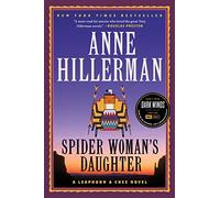 Spider Woman's Daughter: A Leaphorn, Chee & Manuelito Novel: 1 (A Leaphorn & Chee Novel)