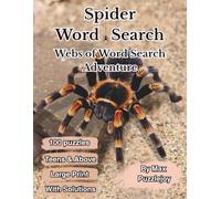 Spider Word Search: 100 Large Print Puzzles for Teens, Adults, and Seniors | With Solutions and Fun Facts Included, perfect as brain boosting activity.