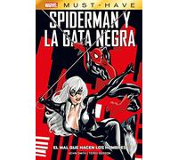 Spiderman / La Gata Negra: El Mal Que Hacen Los Hombres (MARVEL MUST HAVE)