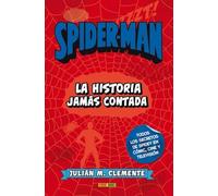 Spiderman. La Historia Jamás Contada (PANINICOMICS)