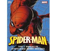 Spiderman, tout l'univers de l'homme-araignée