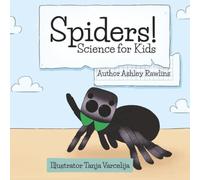 Spiders!: 2 (Science for Kids)