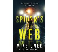 Spider's Web: A Police Procedural (Glenmore Park)