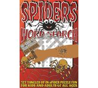 Spiders Word Search: Easy To Read Print With 50+ Puzzles About Spiders, Arachnids, Insects, And More 6x9 inch, 110 pages | Gift For Holidays, Vacations, and Spare Time