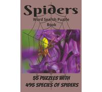Spiders Word Search Puzzle Book: 55 Puzzles with 495 Species of Spiders