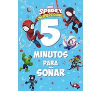 Spidey y su superequipo. 5 minutos para soñar
