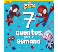 Spidey Y Su Superequipo: 7 Cuentos Para La Semana
