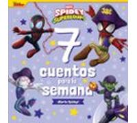 Spidey Y Su Superequipo. 7 Cuentos Para La Semana. ¡alerta Spidey ¡ale