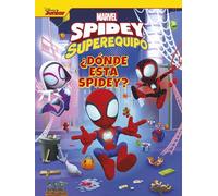Spidey y su superequipo. ¿Dónde está Spidey?