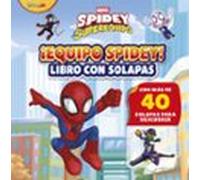 Spidey y su superequipo. ¡Equipo Spidey! Libro con solapas