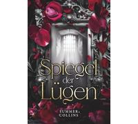 Spiegel der Lügen: Vampir-Liebe, düstere Magie, ein Fluch und eine Liebe, die alles verändert. (Herz aus Nacht)