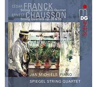 Spiegel String Quartet - Franck: Quartet And Quintet/ Chausson: Quartets