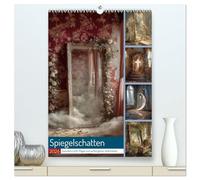 Spiegelschatten (hochwertiger Premium Wandkalender 2026 DIN A2 hoch), Kunstdruck in Hochglanz: Verborgene Welten flüstern hinter Glas und Silber. ... eine Geschichte, eine Tür ins Unbekannte.