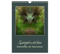 Spiegelwelten - Botschaften der Naturwesen (Wandkalender 2026 DIN A4 hoch), CALVENDO Monatskalender: Spiegelfotografie, mit Blick in andere Dimensionen von Katharina Hubner