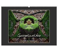 Spiegelwelten - Im Reich der Naturwesen (Wandkalender 2026 DIN A2 quer), CALVENDO Monatskalender: Spiegelfotografie, mit Blick in andere Dimensionen von Katharina Hubner