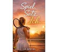 Spiel. Satz. Ich.: Wenn Tennis das Leben erklärt.