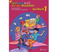 Spiel und Spaß mit der Blockflöte Band 1 (Tapa blanda)