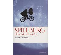 Spielberg. El hacedor de sueños (SIN COLECCION)