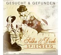 Spielberg,Silke & Dirk - Gesucht & Gefunden