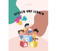 Spielen und lernen (play and learn): Vorschul-Aktivitätsbuch Deutsch