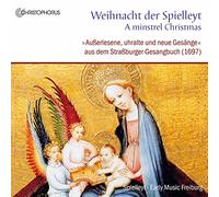 Spielleyt, Earlu Music Freiburg - Navidad De Ministriles: Himnos Elegidos Del Cancionero De Estrasburgo / Spielleyt, Early Music Freiburg