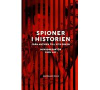 Spies in History: From Antiquity to the Present